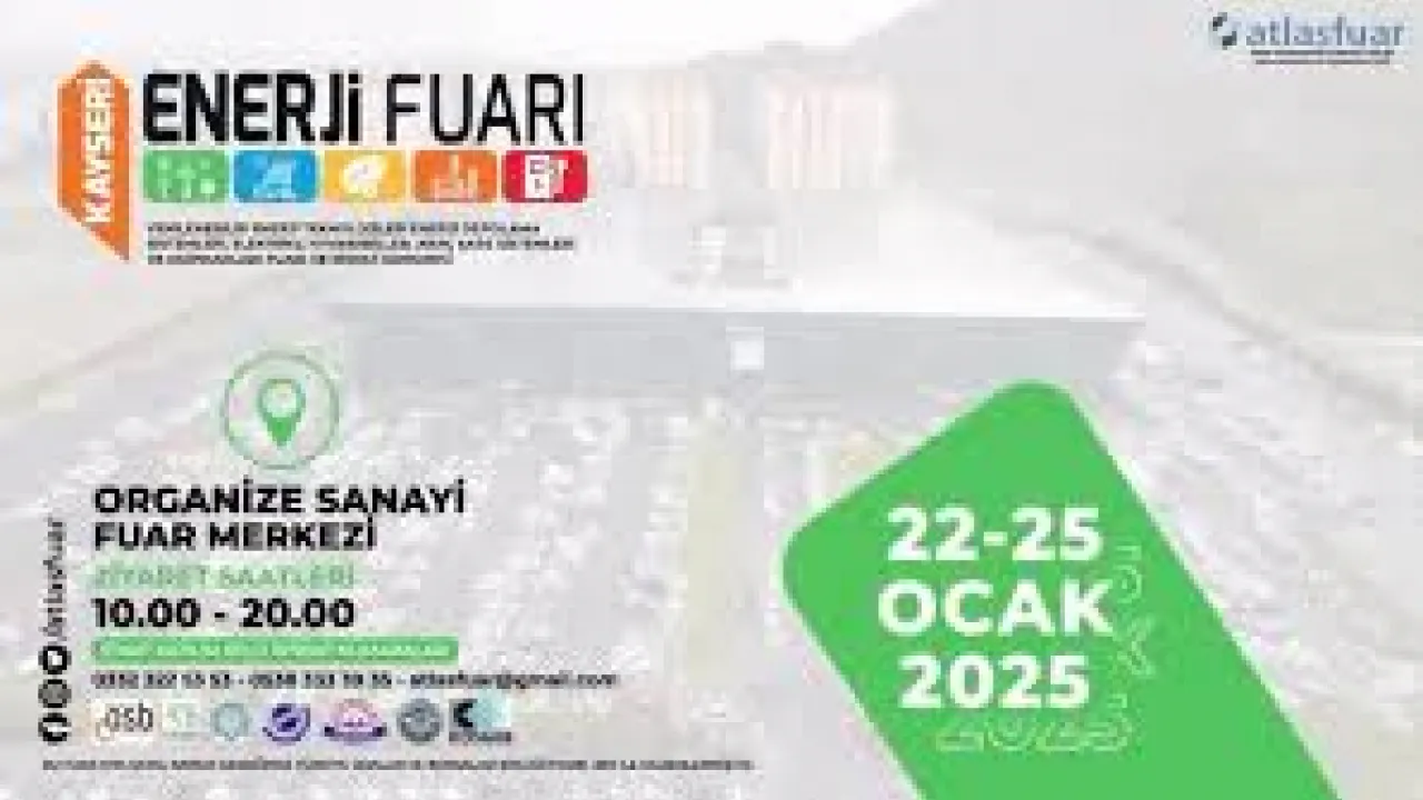 Anadolu’nun enerji ihtiyacını karşılayacak buluşma: ‘Kayseri Enerji Fuarı’ yolda